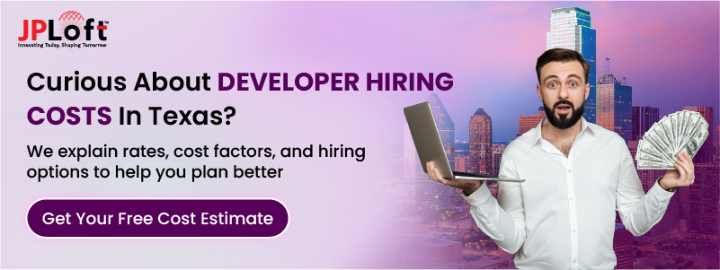 Curious About Developer Hiring Costs In Texas